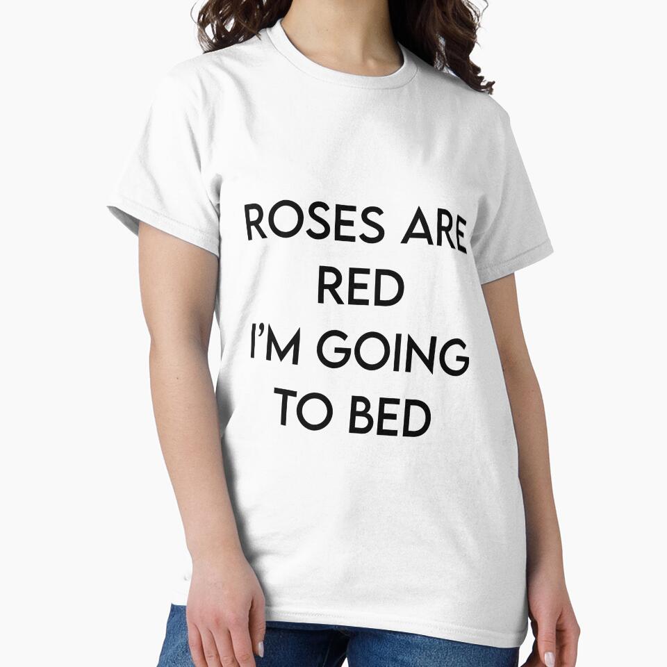 Roses are red, I'm going to bed by Doctor Michaela