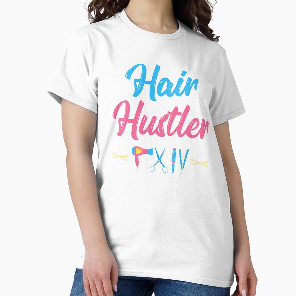 Hair Stylist Hair Hustler Hairstylist Gifts by inkedtee