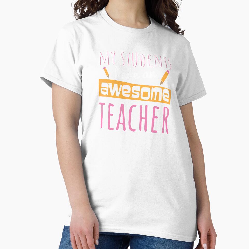 Teacher Teacher's Day Awesome Teacher's Gift by haselshirt