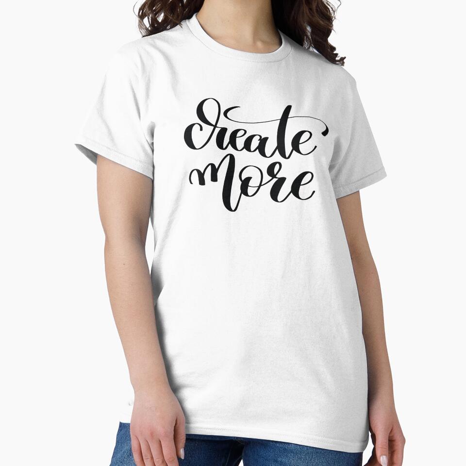 Create More / Startup Inspirational Quote by ProjectX23