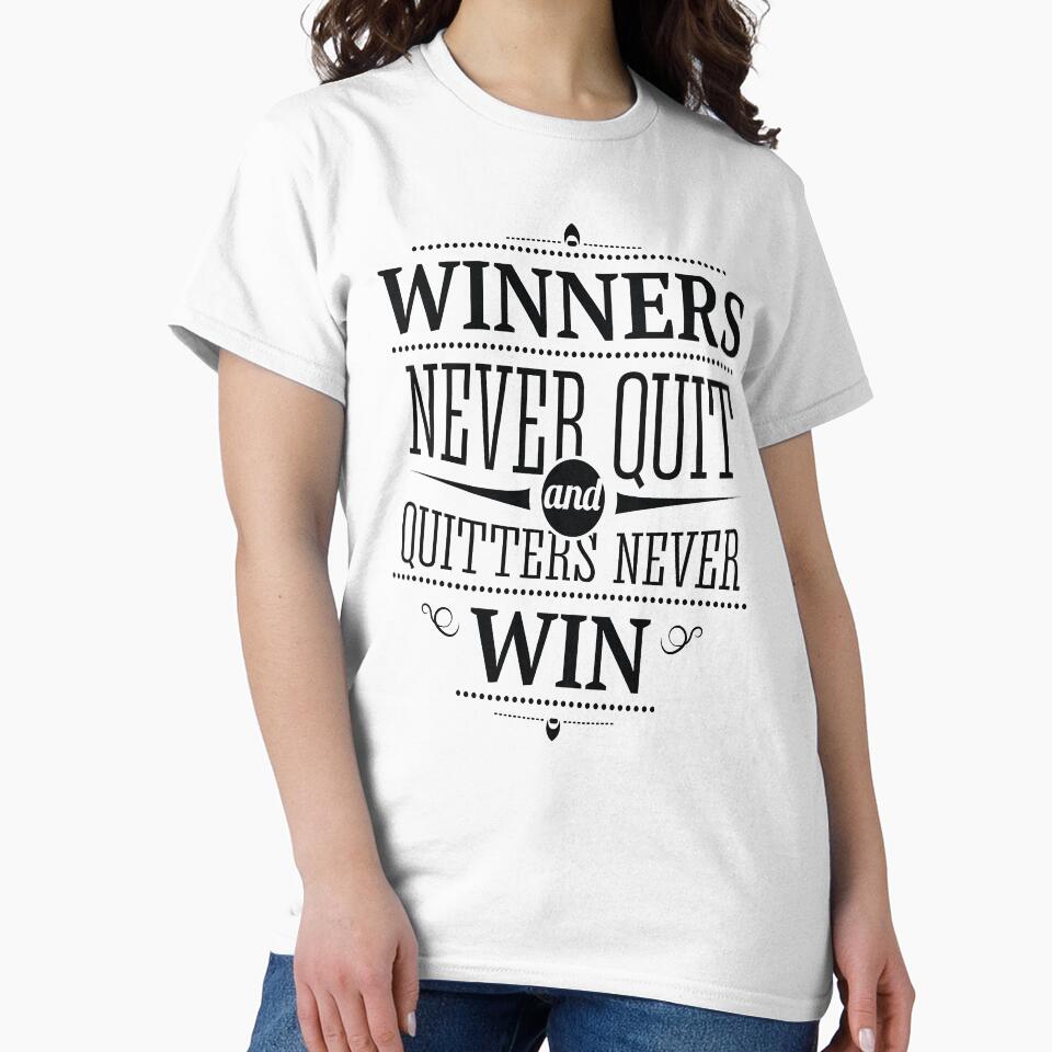 Winners Never Quit and Quitters Never Win / Inspirational Quote by ProjectX23