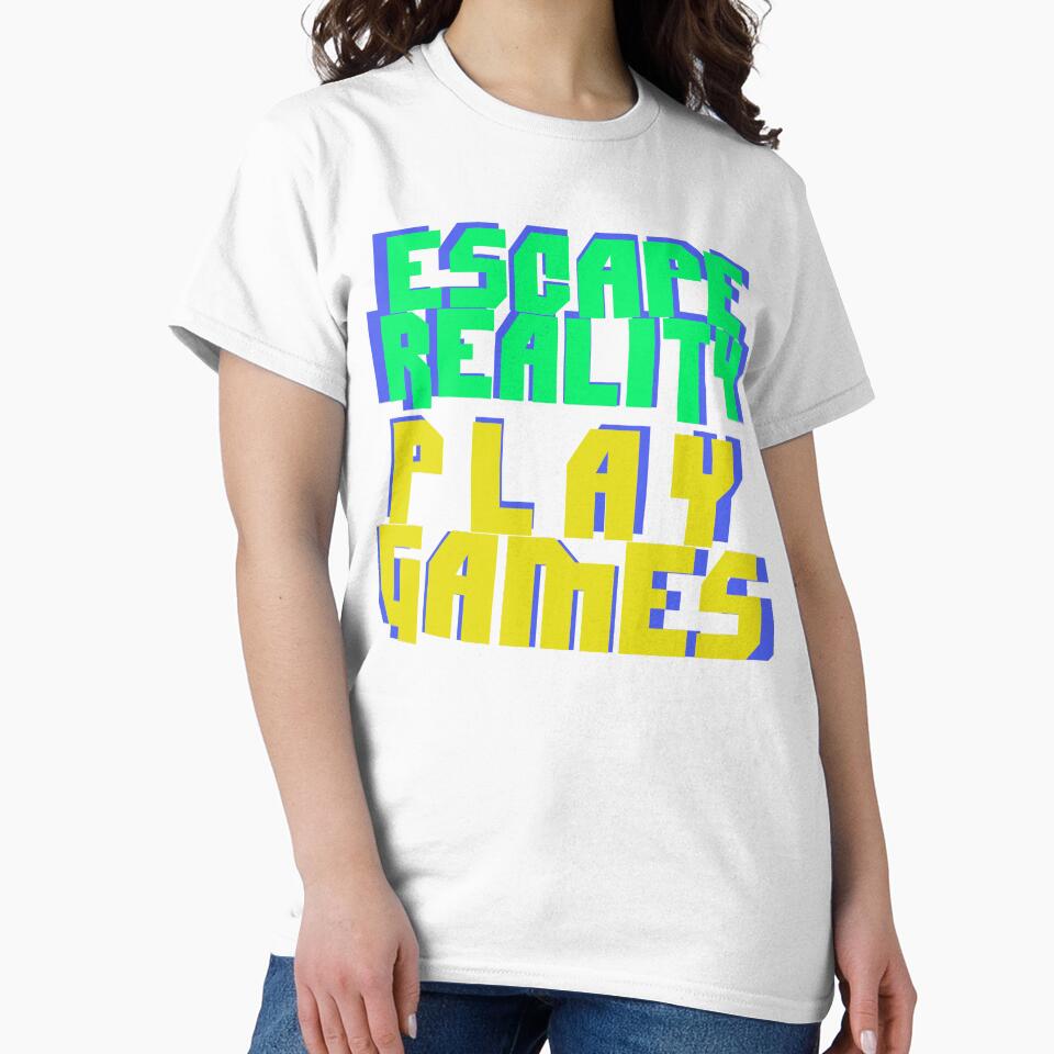 ESCAPE REALITY - PLAY GAMES by Hood 420