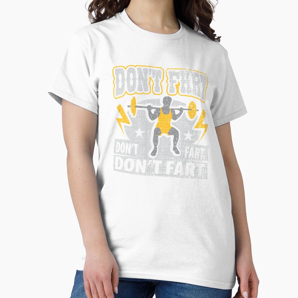 Don't Fart Weightlifting Gym Workout Funny Weightlifter by Merchking1