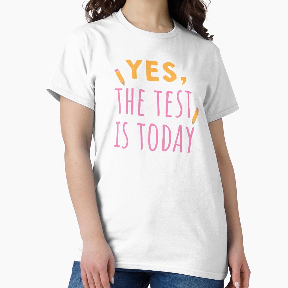 Teacher Teacher's Day Test Today Teacher's Gift by haselshirt