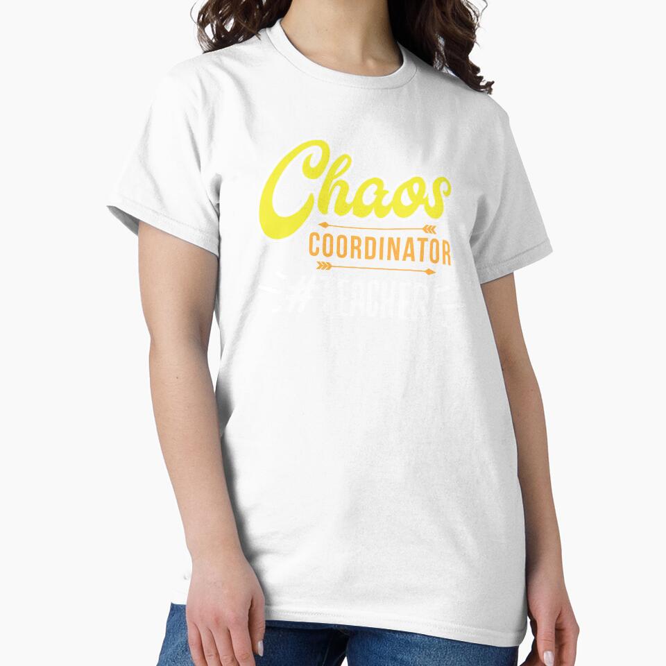 Teacher Teacher's Day Chaos Coordinator Teacher's Gift by haselshirt