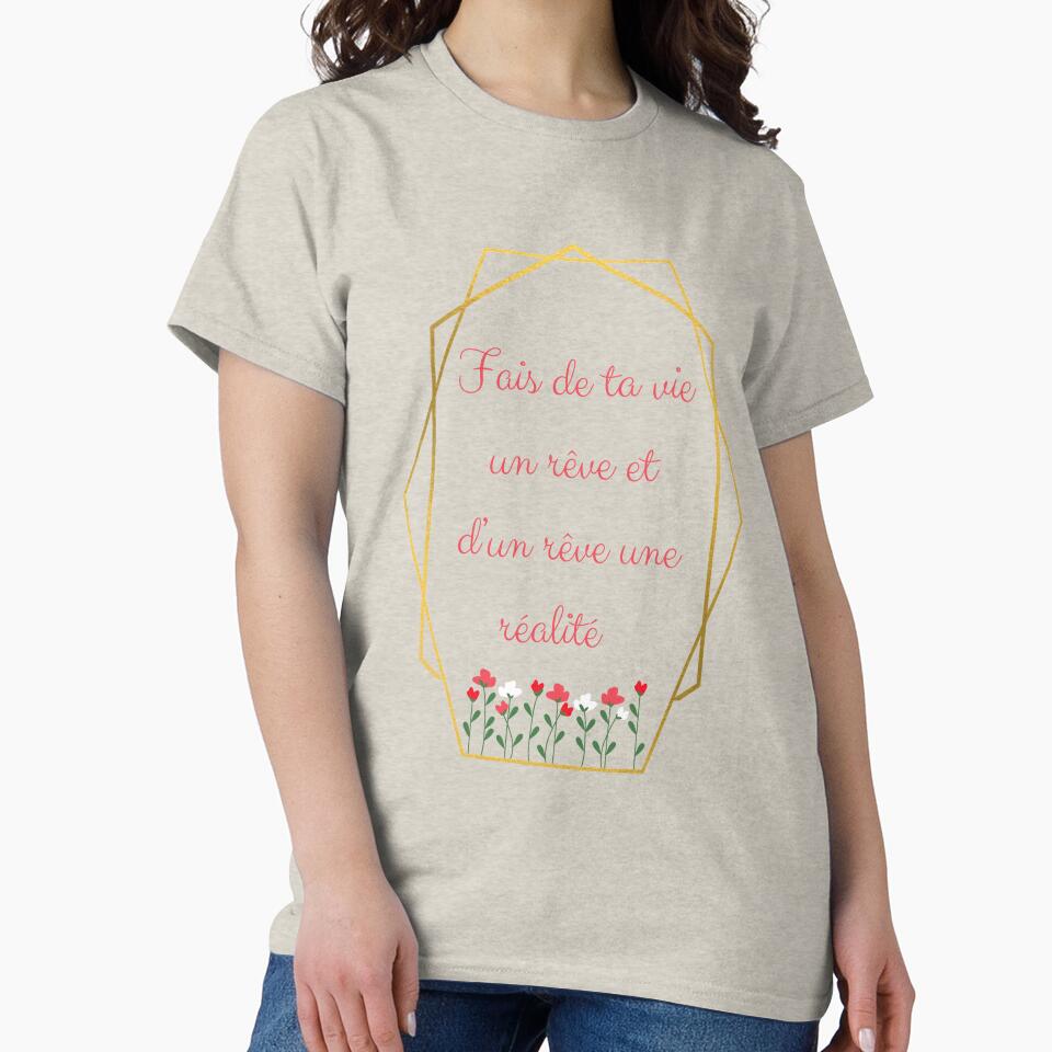 Make your life a dream and a dream a reality" in French by PausePapote