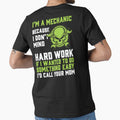 I'm A Mechanic Because I Don't Mind Hard Work / Mechanics / Car Mechanic/ Auto Mechanic by Tee Hub