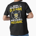 Never Understate An Old Man Who Is Also A Mechanic / Mechanics / Car Mechanic/ Auto Mechanic by Tee Hub