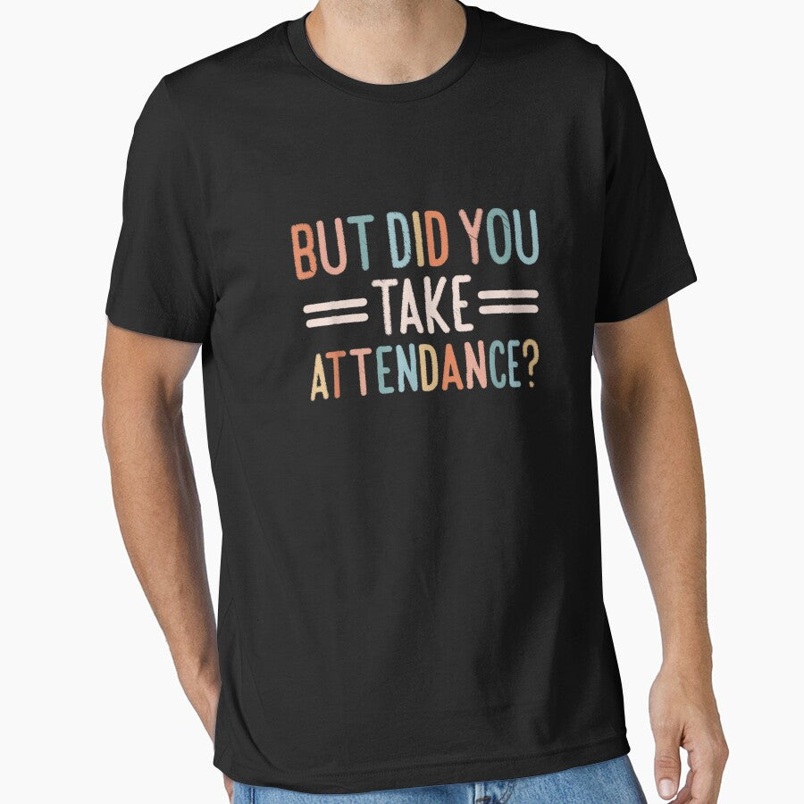 School Secretary But Did You Take Attendance by goombi-creative
