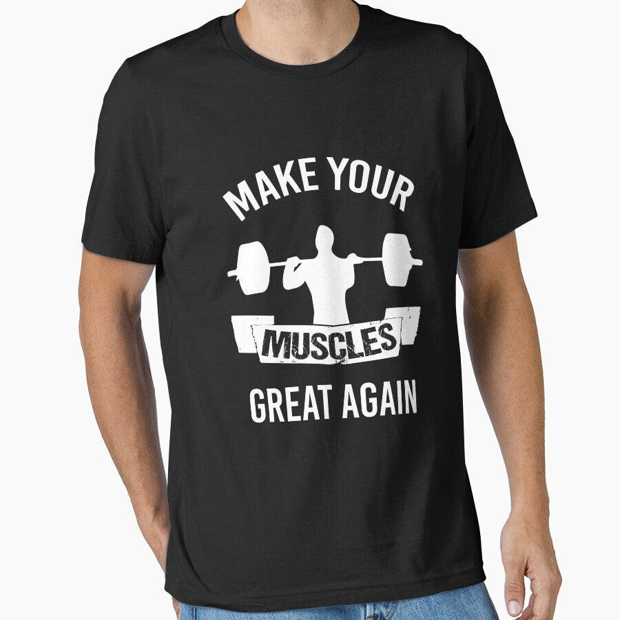 Weightlifting Shirts-Make Your Muscles Great Again T-shirt by 3familyllc
