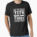 Tits or Tires Mechanic | Machinist Cars Truck Quote, Can Make It Squeal, Funny Machinist by GPODdesign