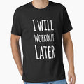 I will workout later by alexmichel91