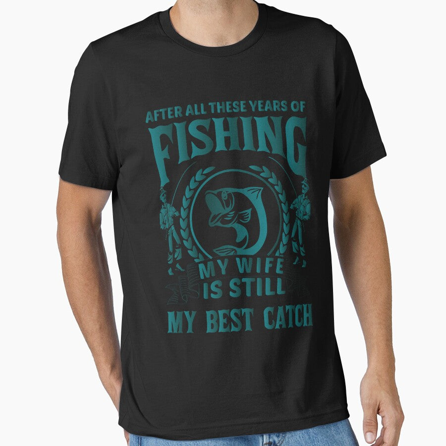 After all these years of fishing may wife is still may best catch funnu fishing by just be  elegant
