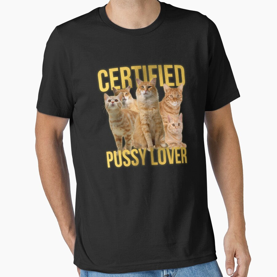 Certified Pussy Lover. Wordplay Pun Parody Shirt. Viral Memes Dark Humor by SillyMerchant