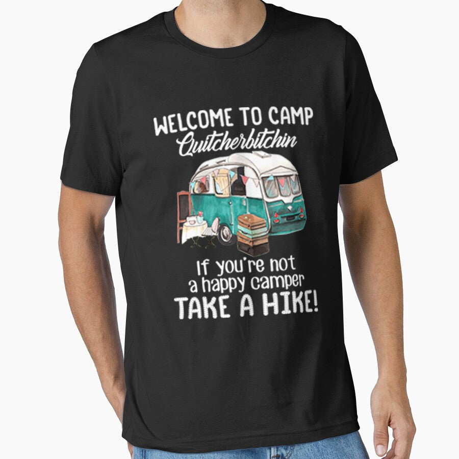 Welcome To Camp Quitcherbitchin Funny by DR-STORE
