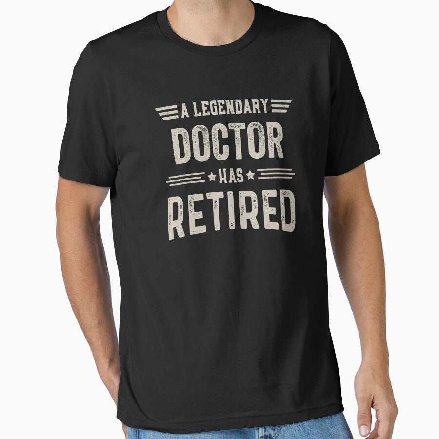 The Legendary doctor Has Retired T Shirt, doctor Retirement Party Gift, Legend, Retiring Birthday Christmas Gift by xlnv