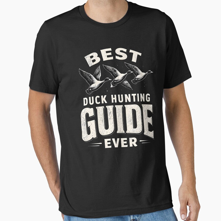 Best Duck Hunting Guide Ever Shirt, Funny Hunting Tee, Duck Hunter Gift, Waterfowl Hunting Shirt, Outdoorsman Gift Idea by THREE LITTLE BEANS