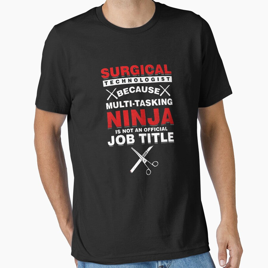 Surgical Technologist Tshirt -  Surgical Technologist Poster by septee