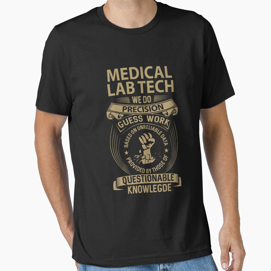 Medical Lab Tech T Shirt - We Do Precision Gift Item Tee by watkinsmat