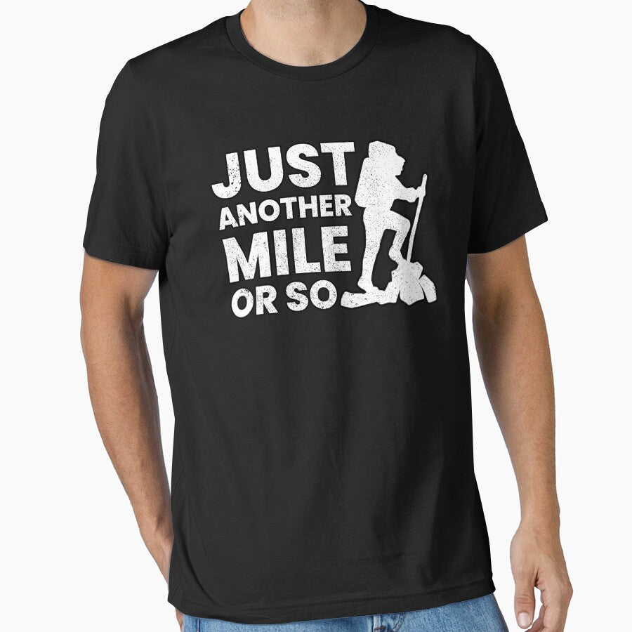 Just Another Mile Or So Funny Hiking Quotes by FNStuff