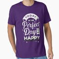 Today is the Perfect Day to Be Happy | Life Quote by intrique8