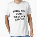Show Me Your Research Report by dailymonster
