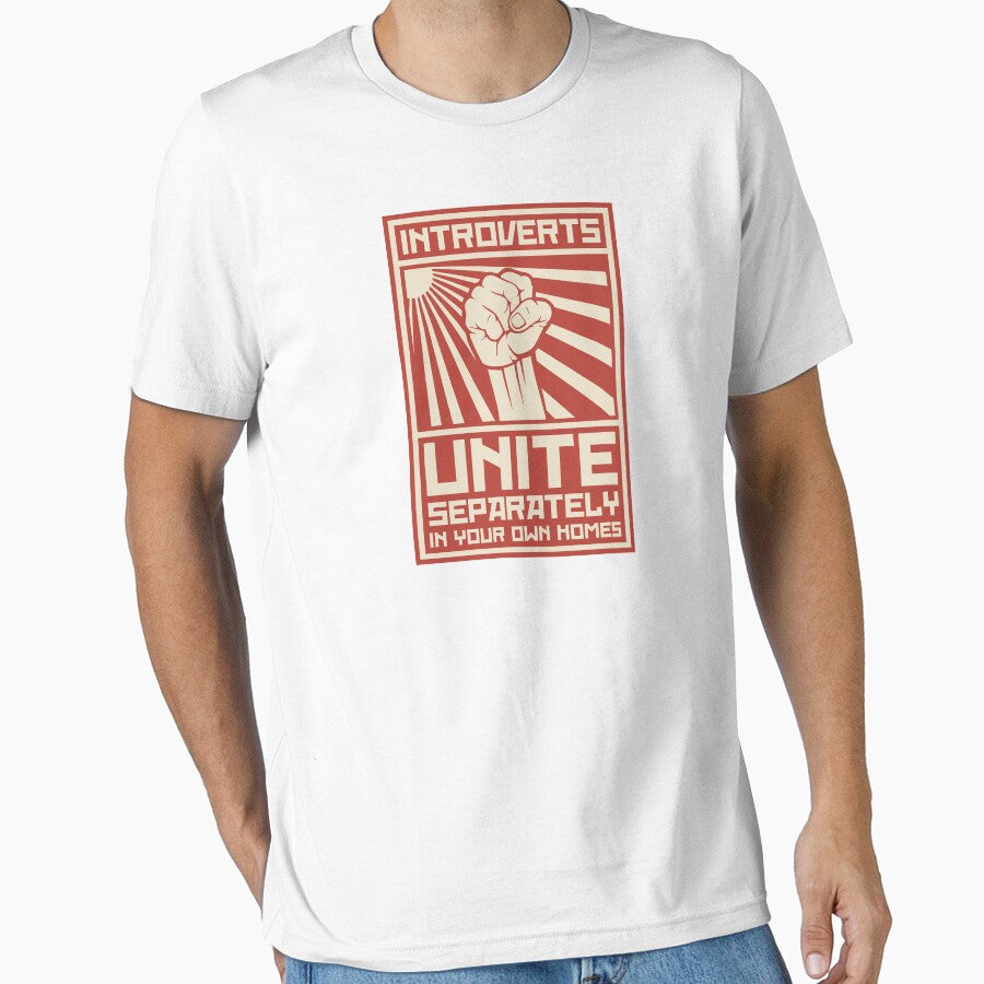 Introverts Unite Separately In Your Own Homes by TheShirtYurt