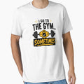 I Go To The Gym Sometimes Funny Fitness T-Shirt Gym Humor Workout Tee by fadouades
