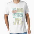 Proud Dad of a Hair Stylist by RafaelLopezz