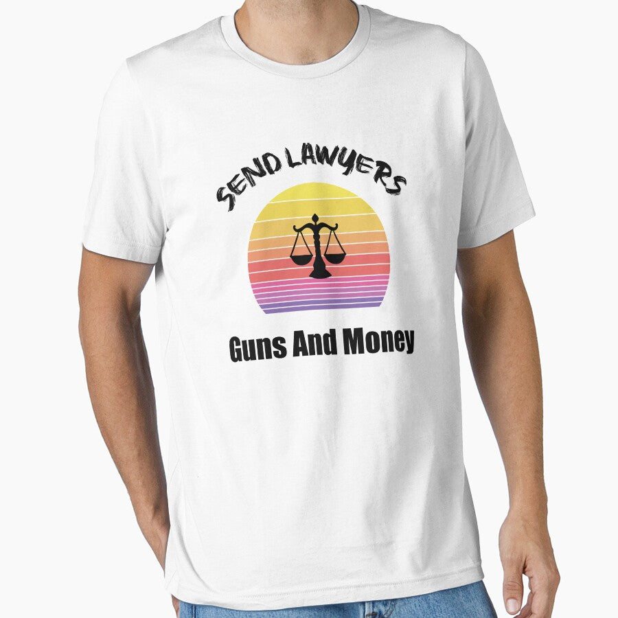 Send Lawyers Guns And Money by unique things