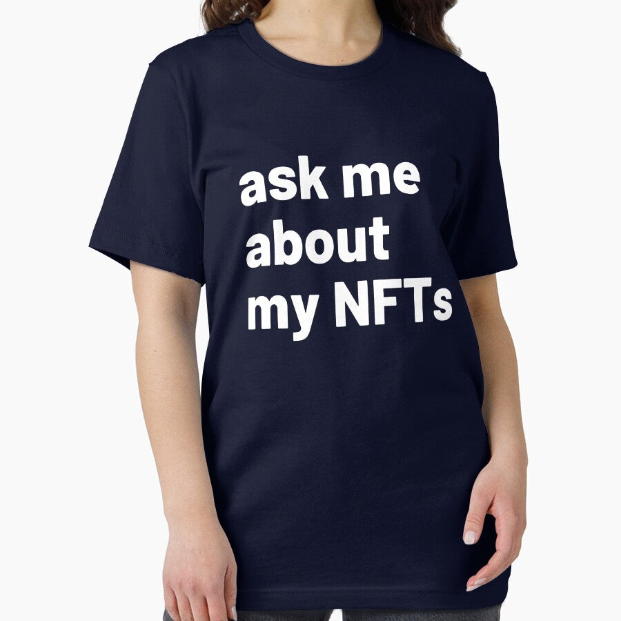 Ask Me About My NFTs by reallyrealnow