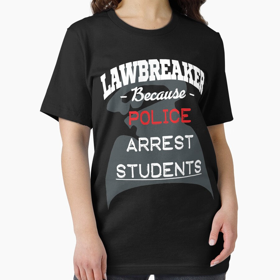Lawbreaker because police arrest STUDENTS by Christopher Taylor