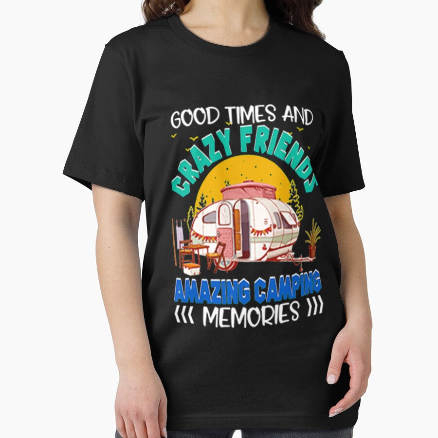 Good times and Crazy Friends Amazing Camping Memories by DR-STORE