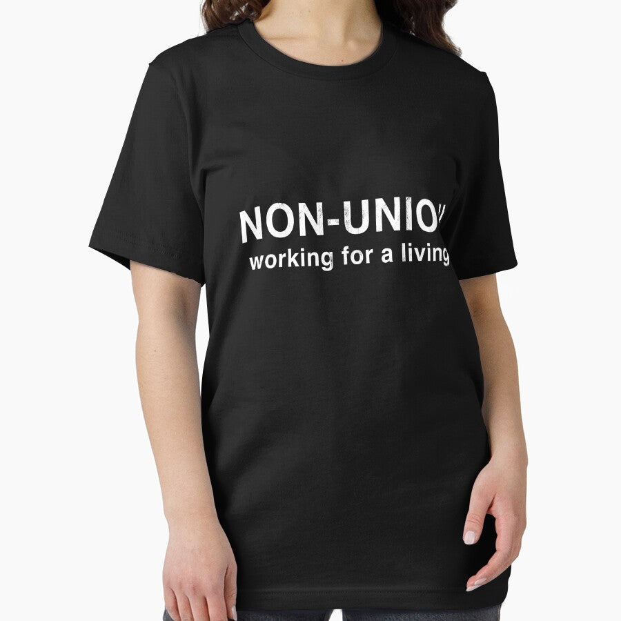 Non Union Working For A Living Anti Union Gift Print by noirty