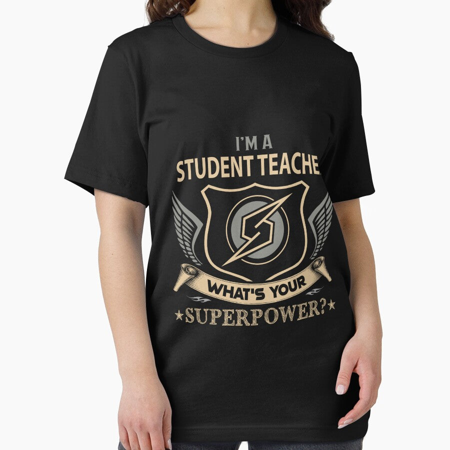 Student Teacher T Shirt - Superpower Job Gift Item Tee by watkinsmat