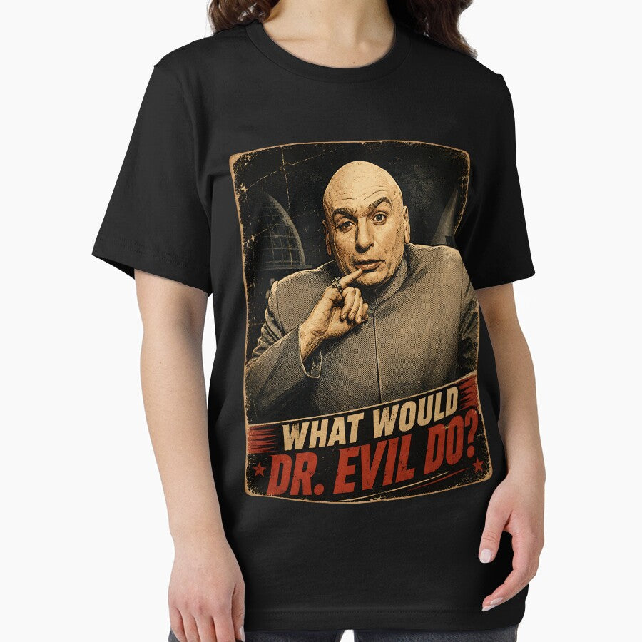 What would Dr. Evil do? by TeeCodes