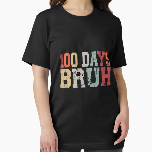 100 Days Bruh 100th Day School Student Teacher Funny Celebration by PopStars1993