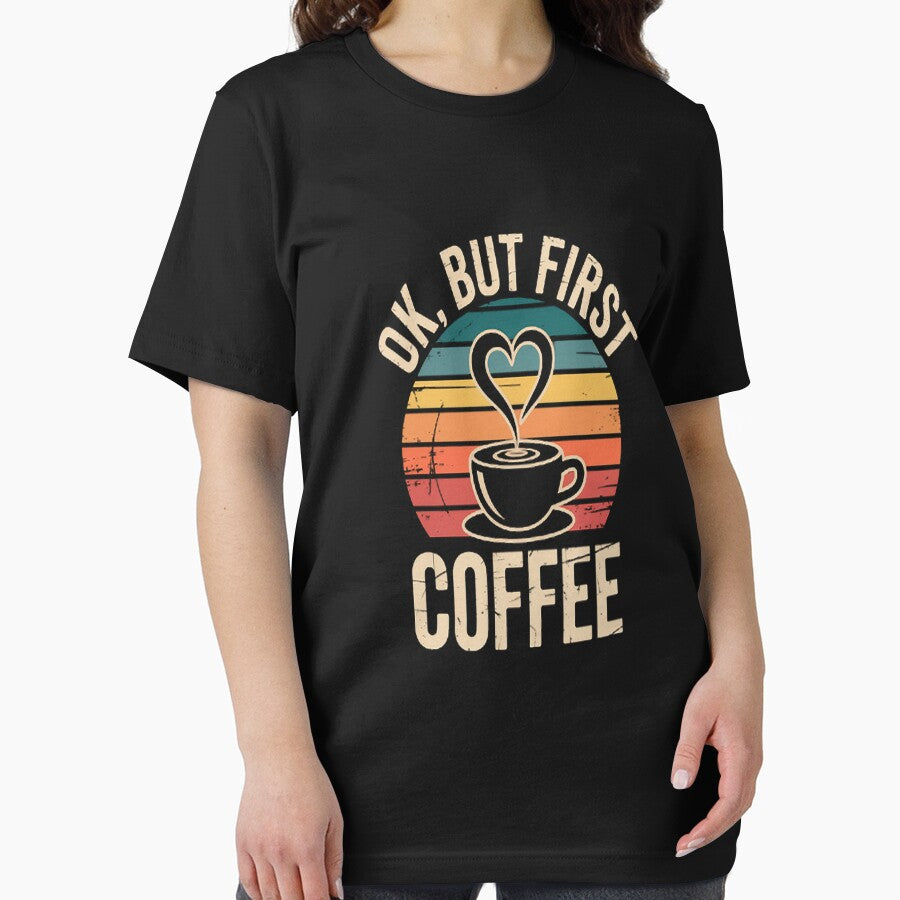 Ok But First Coffee Coffee Lover by TheRetroStyle