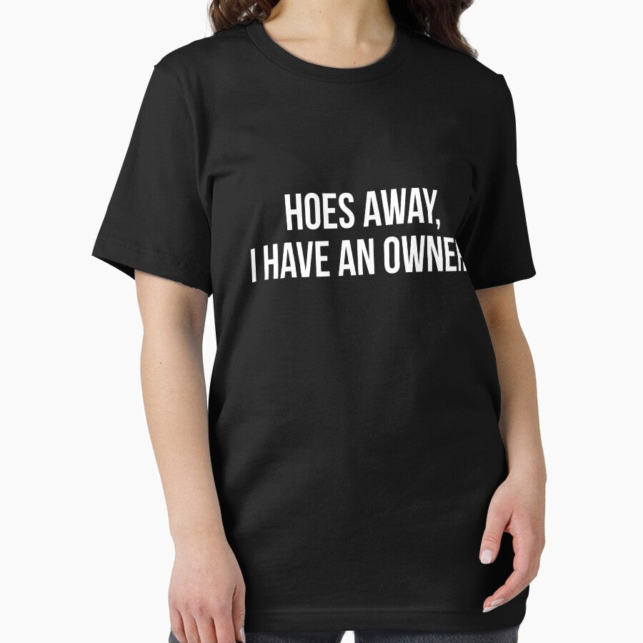 Hoes Away, I Have an Owner by Randomera