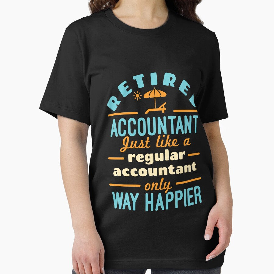Retired Accountant Just Like A Regular Accountant Only Way Happier by jaygo
