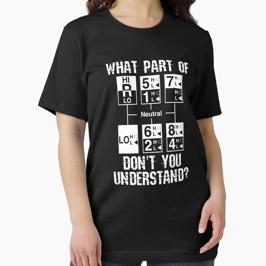 Funny Truck Driver Gift 18 Speed What Part Of Don't You Understand by GardNewerd