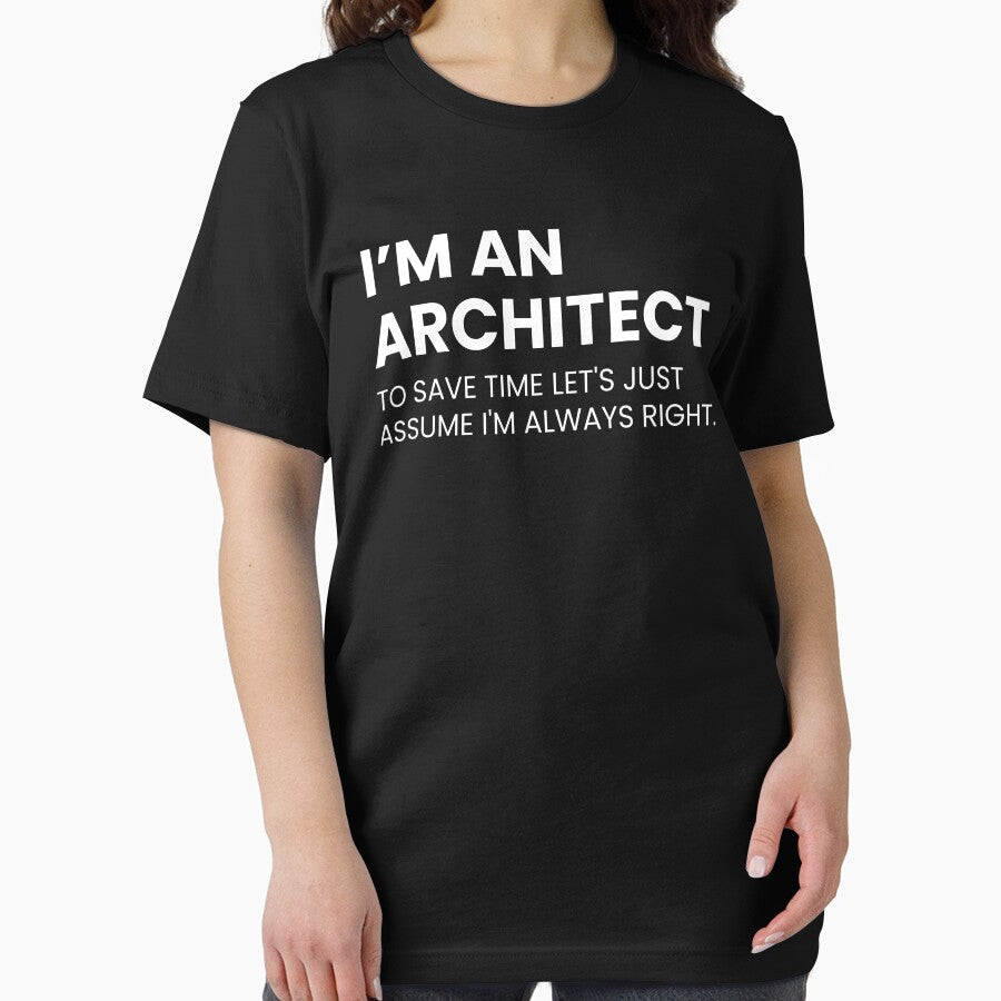 I’m An Architect To Save Time Let's Just Assume I'm Always Right Funny by CuteLovelyDesigns