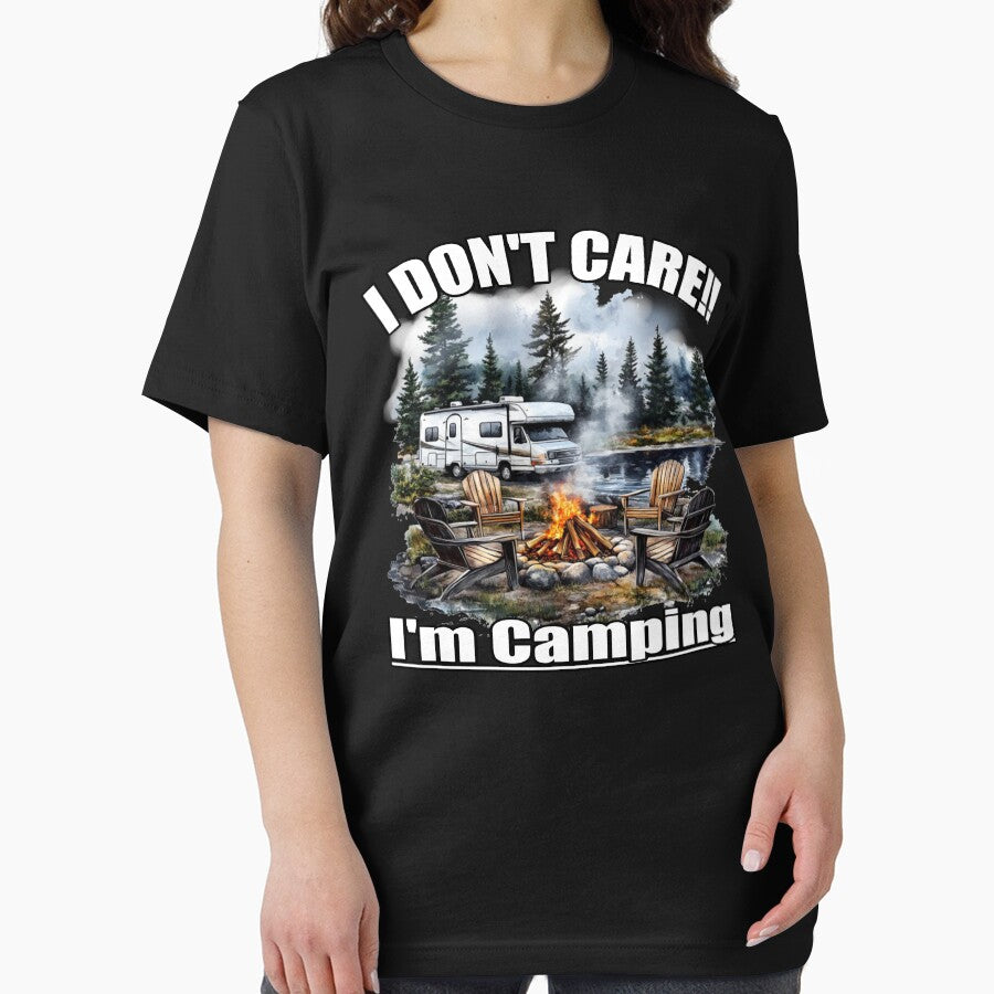 I Don't Care, I'm Camping by BrokenApparel