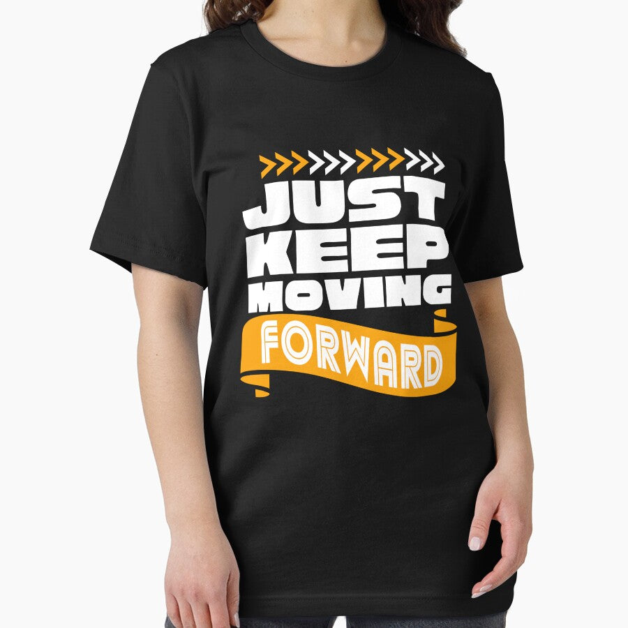 Just keep moving forward text design by C.Kav.Art