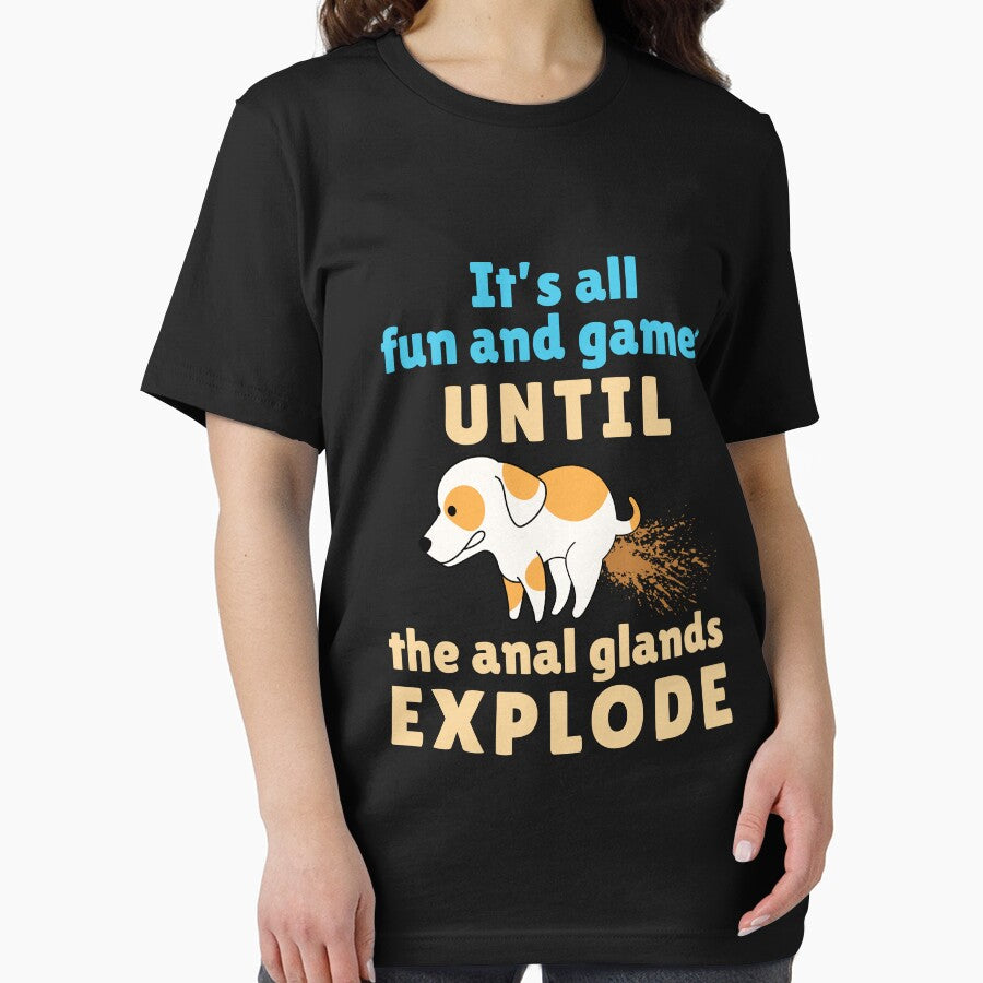Veterinarian Vet Tech It's All Fun and Games Until the Anal Glands Explode by jaygo