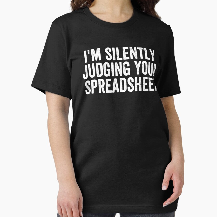 I'm Silently Judging Your Spreadsheet, Funny Accountant by Easy-Teezy