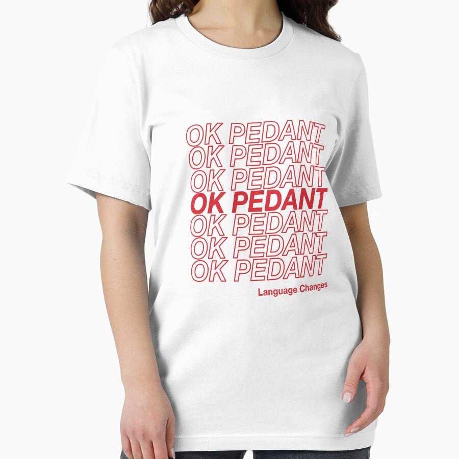 OK PEDANT LANGUAGE CHANGES by Lingthusiasm