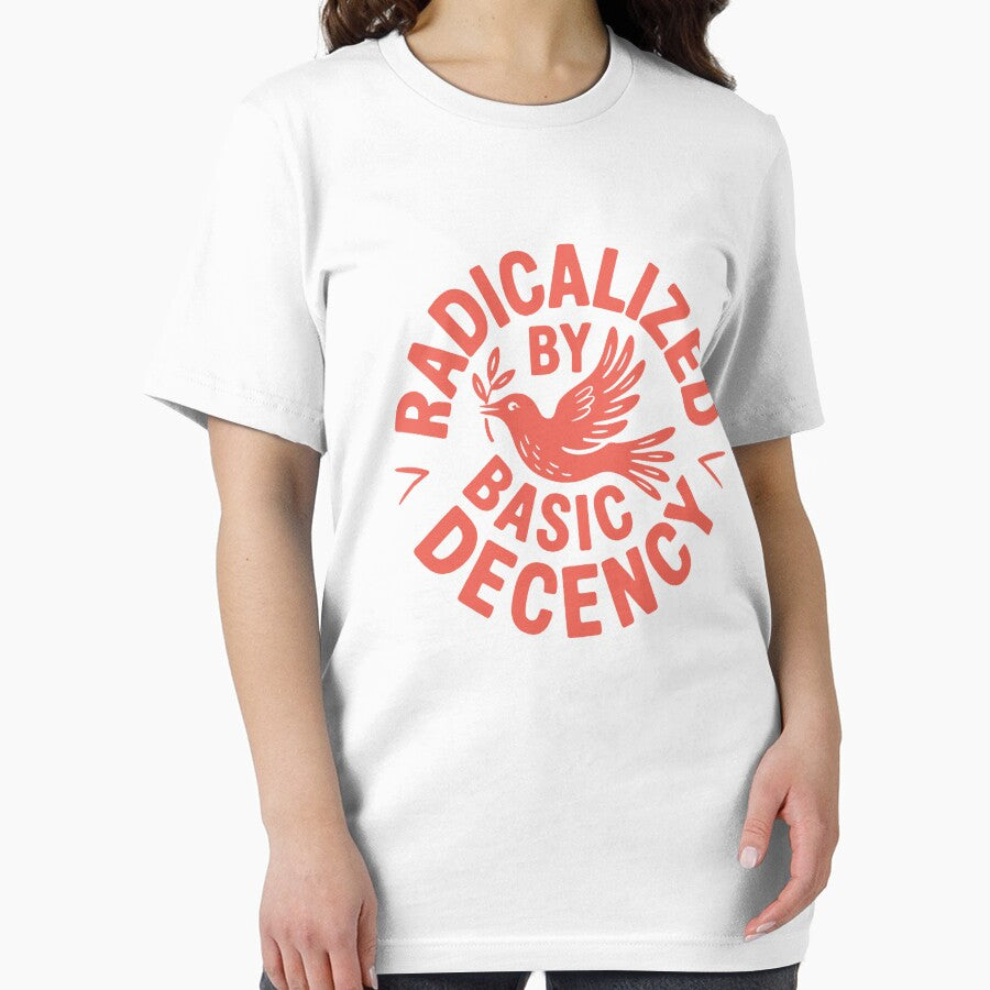 Radicalized by Basic Decency by ritaroach