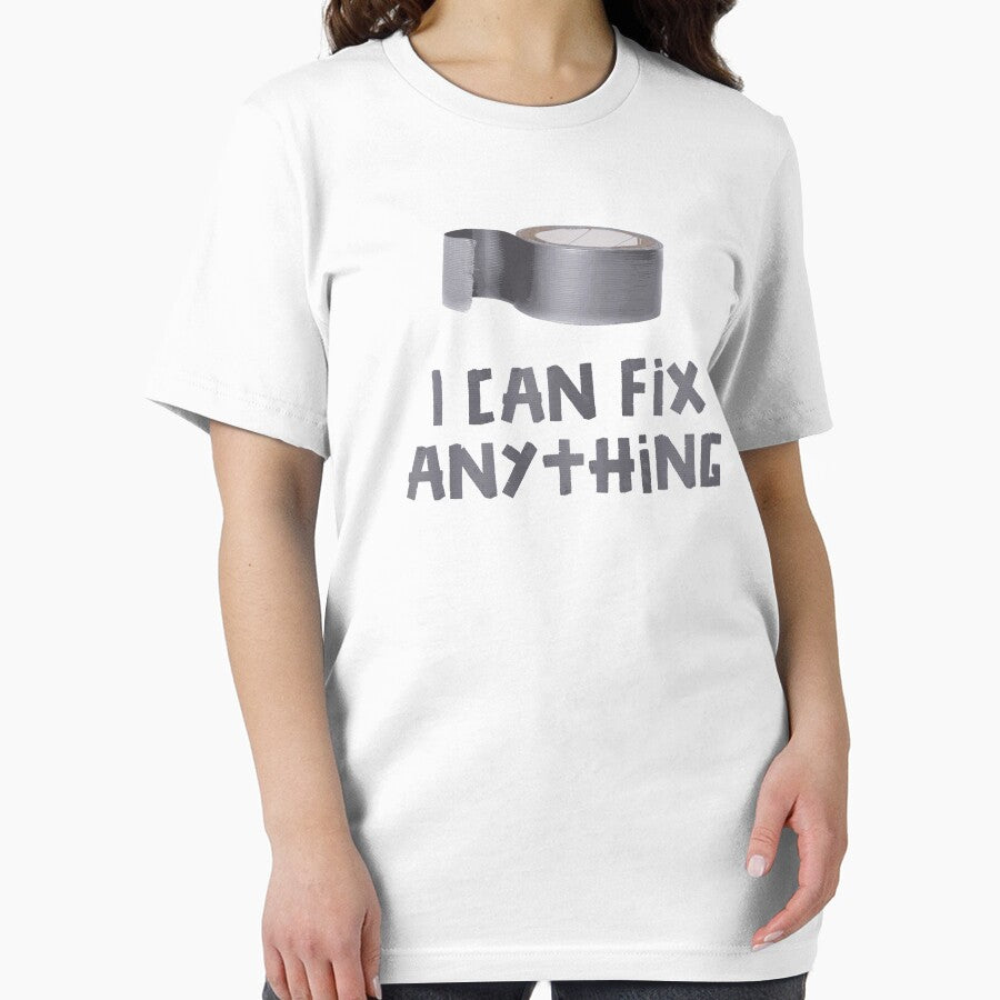I Can Fix Anything with Duct Tape by TheShirtYurt
