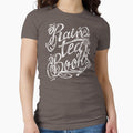 Rain, Tea, Books - white lettering only- by medusadollmaker